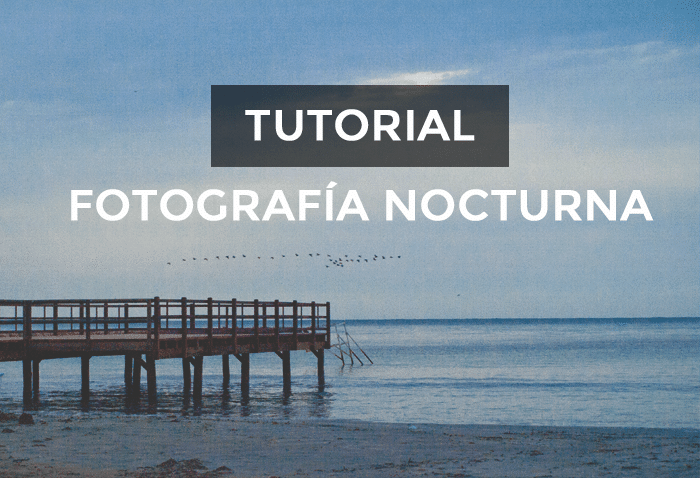 Tutorial_fotoNocturna1_blog