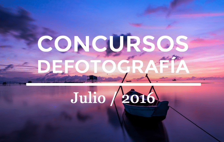 Los mejores concursos de fotografía de Julio 2016