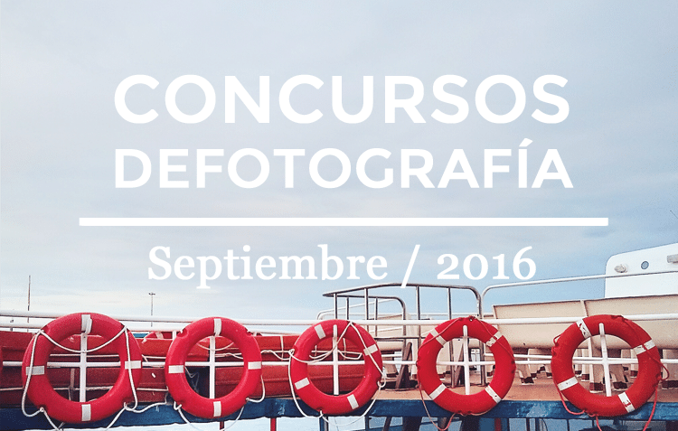 Los mejores concursos de fotografía de Septiembre 2016