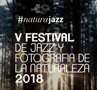 V Edición del proyecto #NATURAJAZZ. Festival de Jazz y Fotografía de la Naturaleza